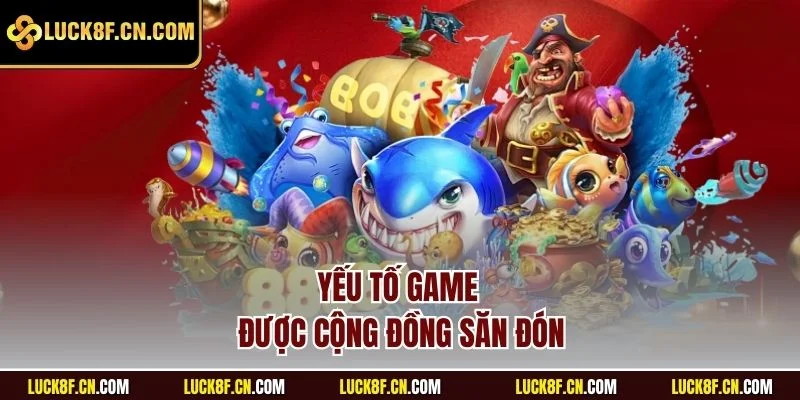 Yếu tố game được cộng đồng săn đón